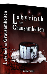 Labyrinth der Grausamkeiten